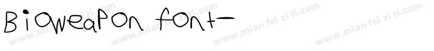 Bioweapon font字体转换